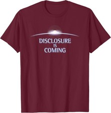 Listing image for Alien, UFO T Shirt - Disclosure is Coming, We Are Not Alone T-Shirt