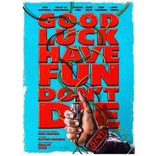 Listing image for Good Luck Have Fun Dont Die Movie Poster February 2026
