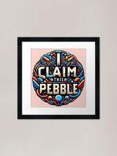 Listing image for I Claim this Pebble, typography Fra Framed Wall Art Poster Canvas Print Picture