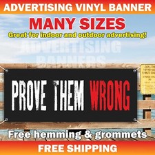 Listing image for PROVE THEM WRONG Advertising Banner Vinyl Sign Motivational Poster Workout