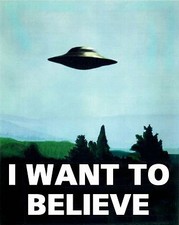Listing image for I Want To Believe X Files Art Movie Film UFO POSTER PRINT A4 A3 IWTB01